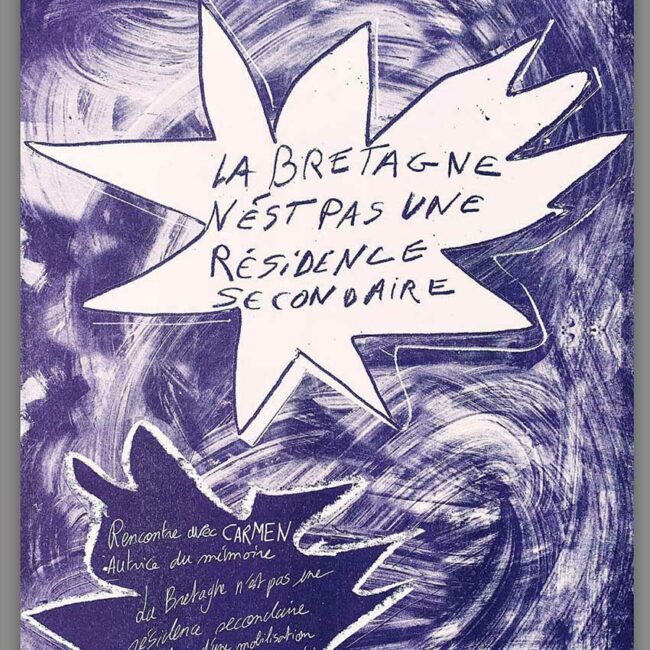 La Bretagne n'est pas une résidence secondaire. Affiche A3 de Marion Bonjour pour une rencontre autour du logement en Bretagne- 2021. Droit à la ville - Douarnenez. Avec la complicité de Super Banco. Risographie.